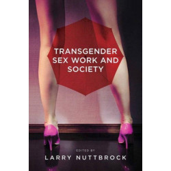 Transgender Sex Work and Society