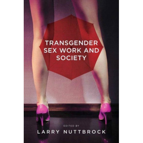 Transgender Sex Work and Society