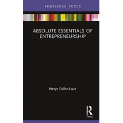 The Absolute Essentials of Entrepreneurship