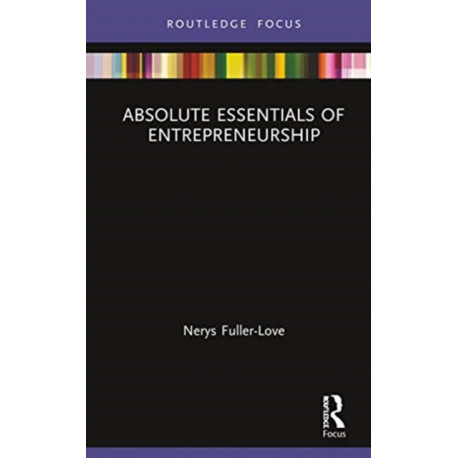 The Absolute Essentials of Entrepreneurship