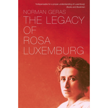 The Legacy of Rosa Luxemburg