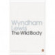 The Wild Body: A Soldier of Humour and Other Stories