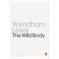 The Wild Body: A Soldier of Humour and Other Stories