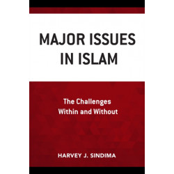 Major Issues in Islam: The Challenges Within and Without