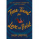 Time Travel for Love and Profit