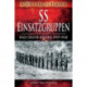 SS Einsatzgruppen: Nazi Death Squads, 1939-1945