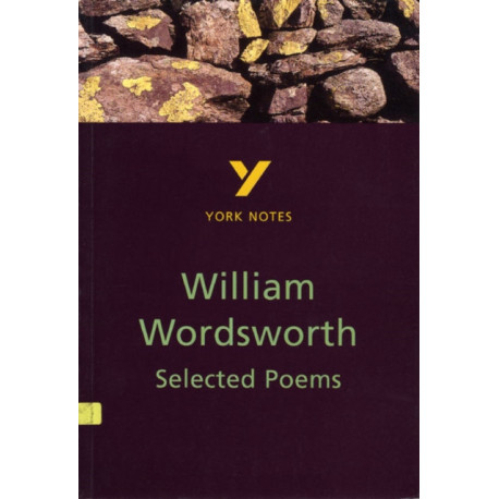 Selected Poems of William Wordsworth - for 2026, 2027 exams: York Notes Series