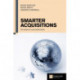 Smarter Acquisitions: Ten steps to successful deals