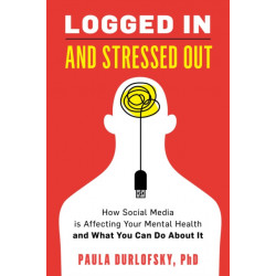 Logged In and Stressed Out: How Social Media is Affecting Your Mental Health and What You Can Do About It