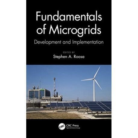 Fundamentals of Microgrids: Development and Implementation