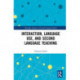 Interaction, Language Use, and Second Language Teaching