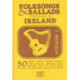Folksongs & Ballads Popular In Ireland Vol. 2