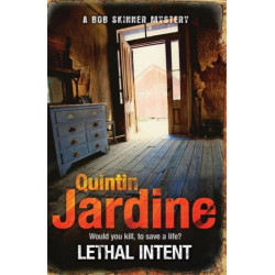 Lethal Intent (Bob Skinner series, Book 15): A grippingly suspenseful Edinburgh crime thriller