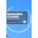 Managing Change Step By Step: All you need to build a plan and make it happen