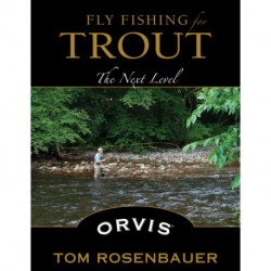 Fly Fishing for Trout: The Next Level