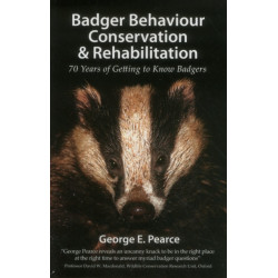 Badger Behaviour, Conservation & Rehabilitation: 70 Years of Getting to Know Badgers
