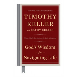 God's Wisdom for Navigating Life: A Year of Daily Devotions in the Book of Proverbs