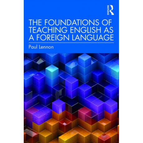 The Foundations of Teaching English as a Foreign Language