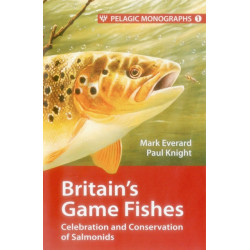 Britain’s Game Fishes: Celebration and Conservation of Salmonids