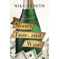 Money, Taste, and Wine: It's Complicated!