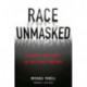 Race Unmasked: Biology and Race in the Twentieth Century