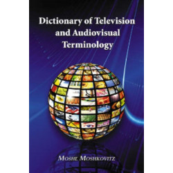 Dictionary of Television and Audiovisual Terminology