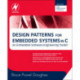 Design Patterns for Embedded Systems in C: An Embedded Software Engineering Toolkit