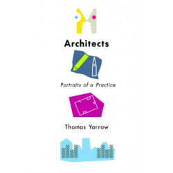 Architects: Portraits of a Practice