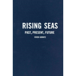 Rising Seas: Past, Present, Future