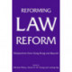 Reforming Law Reform - Perspectives from Hong Kong and Beyond