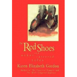 Red Shoes and Other Tattered Tales
