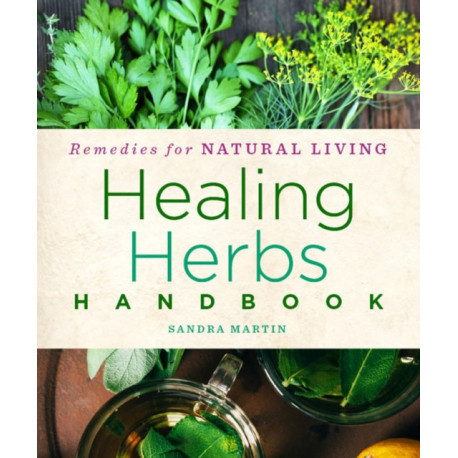 Healing Herbs Handbook