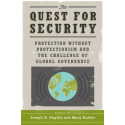 The Quest for Security: Protection Without Protectionism and the Challenge of Global Governance