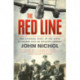 The Red Line: The Gripping Story of the RAF’s Bloodiest Raid on Hitler’s Germany