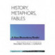 History, Metaphors, Fables: A Hans Blumenberg Reader