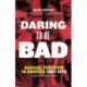 Daring to Be Bad: Radical Feminism in America 1967-1975, Thirtieth Anniversary Edition