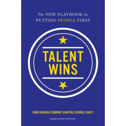 Talent Wins: The New Playbook for Putting People First