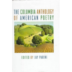 The Columbia Anthology of American Poetry