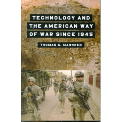 Technology and the American Way of War Since 1945