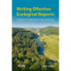 Writing Effective Ecological Reports: A Guide to Principles and Practice