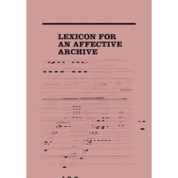Lexicon for an Affective Archive