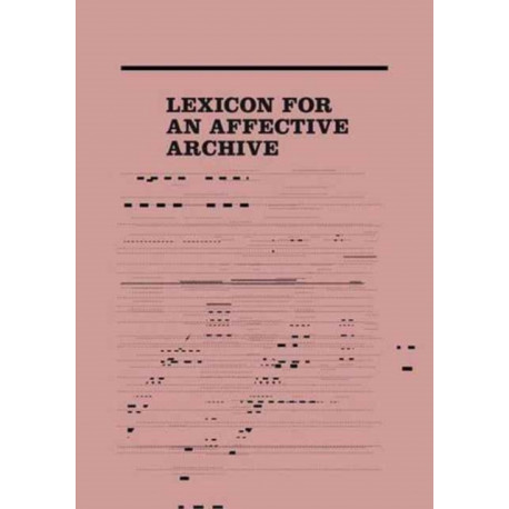 Lexicon for an Affective Archive