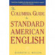 The Columbia Guide to Standard American English