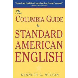 The Columbia Guide to Standard American English
