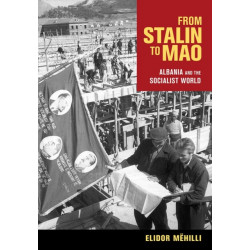 From Stalin to Mao: Albania and the Socialist World