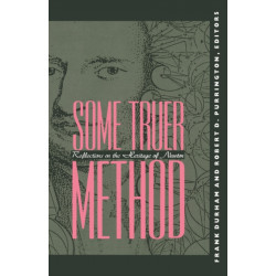 Some Truer Method: Reflections on the Heritage of Newton