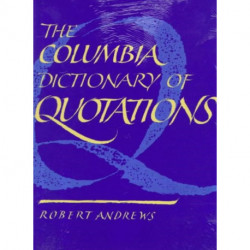 The Columbia Dictionary of Quotations
