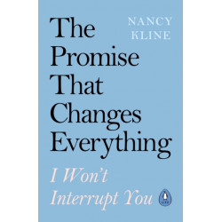 The Promise That Changes Everything: I Won’t Interrupt You
