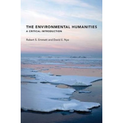 The Environmental Humanities: A Critical Introduction