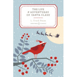 The Life and Adventures of Santa Claus